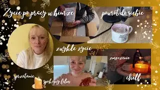 Życie po pracy / trudny powrót po przerwie / zmęczenie / sprzątanie