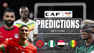 AFCON 2025 SEMI-FINAL PREDICTION | Nigeria vs Morocco, Egypt vs Senegal | PRE-MATCH REVIEW