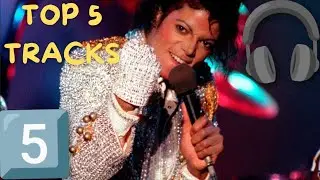 Top 5 Tracks: Michael Jackson