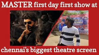 MASTER First day first show celebrations and movie review at Chennai's biggest theatre screen