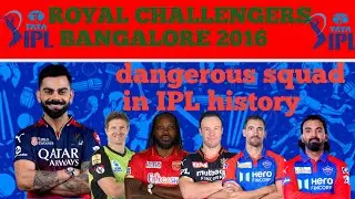 Royal challengers Bangalore 2016 squad in all time dangerous team #rcb @royalchallengersbengaluruYT 