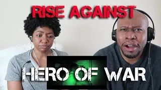 Thoughtful Reaction To Rise Against- Hero of War