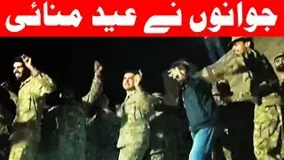 KASHMIR: Pak Army Jawans Celebrate Eid at LoC - Songs, Bhangra, Stories