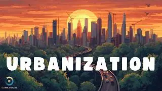 Economic Development - Urbanization & Migration