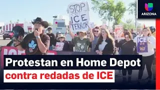 Protestan en contra de redadas de ICE en Home Depot de Phoenix, Arizona
