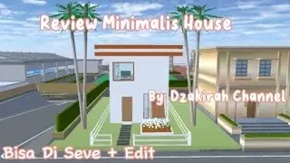 Review Minimalis House  Bisa Di Save+Edit || Sakura School  Simulator #sakuraschoolsimulator