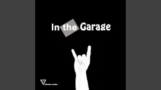 In The Garage