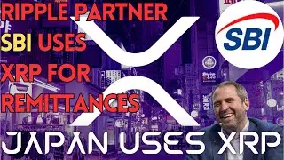Japan LOVES XRP! Ripple Partner SBI uses XRP for Remittances