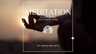 2. &bdquo;Ich bin genug&ldquo; &ndash; Innere-Kind-Meditation | Chrissy B. Smith | Calm is a Superpower