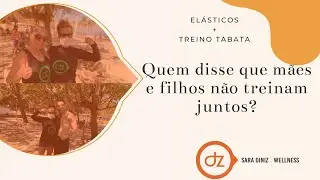 M&eacute;todo Tabata e Treino com CrossCore180: Treinando m&atilde;e e filho