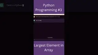 Python Programming #3 | Largest element in an array | #python #code #shorts #trending #chatgpt #dev