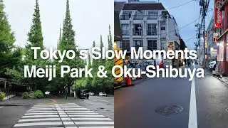 Tokyo Walk: Day at Meiji Park, Night in Oku-Shibuya｜Quiet Streets & City Sounds｜Japan