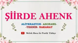 ŞİİRDE AHENK / ALİTERASYON / ASONANS / EDEBİYAT / KPSS
