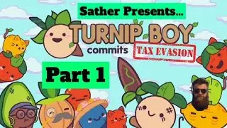 Turnip Boy Commits Tax Evasion playthrough - Part 1