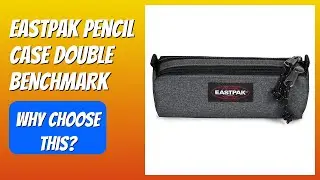REVIEW (2026): EASTPAK Pencil Case DOUBLE BENCHMARK. Features.