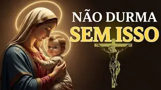 ORAÇÃO DA NOITE – NÃO PERCA ESTA ORAÇÃO! Entregue Suas Cargas a Deus