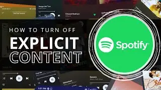 How To Turn Off Explicit Content Filter on Spotify
