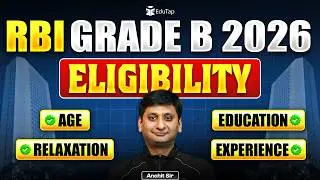 RBI Grade B Eligibility Criteria 2026 | RBI Officer Age Limit, Education Qualification, Relaxation