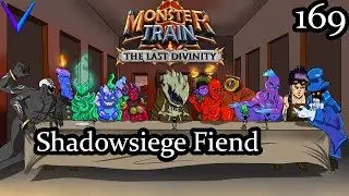 5 Attack Shadowsiege Alpha Fiend | Covenant 25 Ex Hellhorned/Umbra | Monster Train The Last Divinity