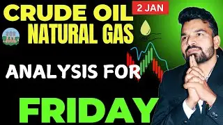 CRUDE OIL l NATURAL GAS l TODAY PRICE PREDICTION l 2 JAN 2026 #crudeoilmcxanalysi#nglatestnews