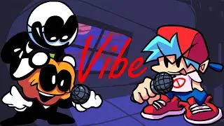 Vibe - Friday Night Funkin' (Custom Song)