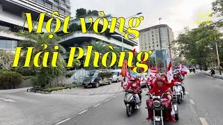 Phố Hải Phòng hôm nay đẹp như phim - Dạo 1 vòng khu trung tâm cùng hội cổ động viên