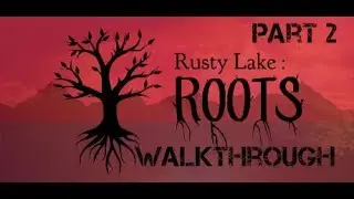 Rusty Lake: Roots - Walkthrough Part 2 (no commentary)