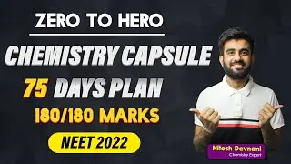 Chemistry Capsule | 75 Days complete chemistry plan | NEET 2022 | Nitesh Devnani
