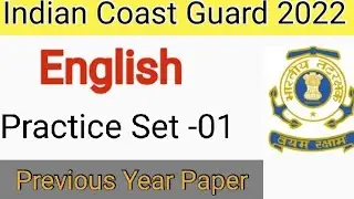 Indian Coast Guard Previous Year Questions PAPER ll Indian Coast Guard English Practice Set ll