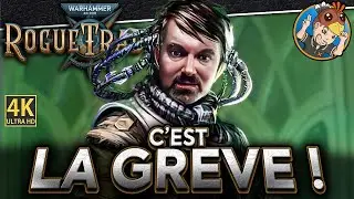 WARHAMMER 40,000: ROGUE TRADER ⚔️ C'est La Grève ! ! #08
