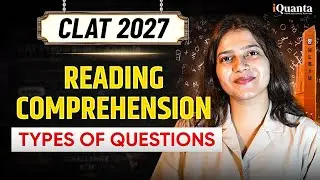 CLAT 2027 | Reading Comprehension - type of questions