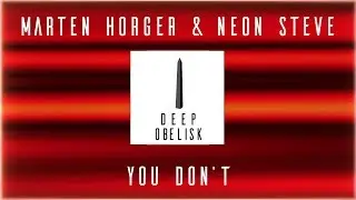 Marten H&oslash;rger & Neon Steve - You Don't