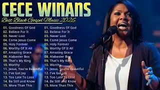 Goodness Of God 🙏 | CeCe Winans Best Gospel Album | Most Powerful Worship Songs Ever