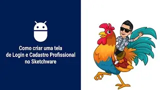 Como Criar uma tela de Login e Cadastro Profissional no Sketchware 2019