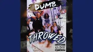 Dumb Throwed (feat. Bang & Osama)