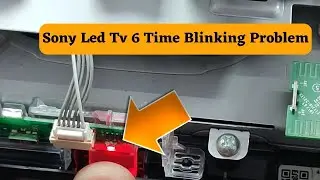#sony Led Tv Kdl-40w650d 6 Time #blinking Problem Solve | 4k led tv #repairing Course | 928-928-8191