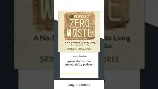 Green Shoots - the sustainability podcast: (im)perfectly zero waste with Shubhashree and Srini