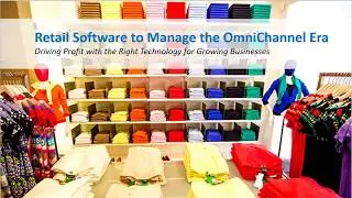 Retail Software to Manage the OmniChannel Era