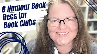 8 Humour Book Recommendations for Book Clubs