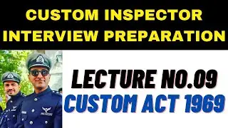 Lecture No.09-Custom Act-1969 || Delegation & Entrustment of Functions ||Interview Preparation
