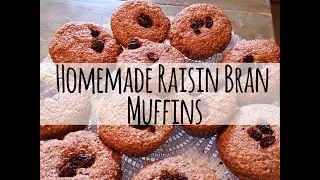 How to Make Homemade Raisin Bran Muffins