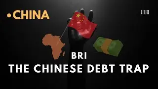 BRI : The Chinese Debt Trap