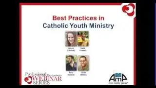 Best Practices in Catholic Youth Ministry Webinar