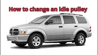 How To Change The Idle Pulley on A 2005 Dodge Durango 5.7L Engine - Stop The Whining Sound