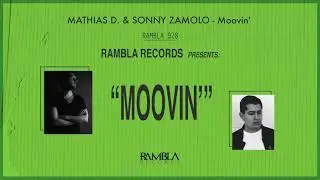 Mathias D., Sonny Zamolo - Moovin' (Youtube Cut)