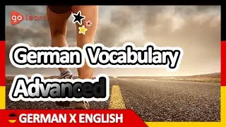 Learn German | Part 15: German Vocabulary Advanced | Goleaen