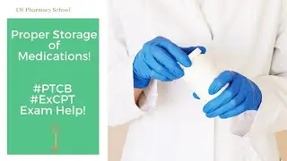 Proper Storage of Medications! #Pharmacy Technician Certification Exam