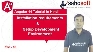 installation requirements and  Setup Development Environment : Angular 14 Tutorial in Hindi