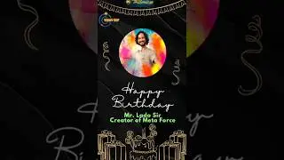 Meta Force Happy Birthday Mr. Lado Sir #metaforce #metaverse #uniteverse #forcecoin #nft #tactile