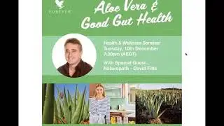 FOREVER LIVING GUT HEALTH SEMINAR WITH DAVID FITTS 14 01 2020